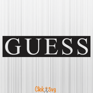 Guess Svg - Download SVG Files for Cricut, Silhouette and sublimation